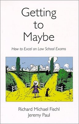 #ad Getting To Maybe: How to Excel on Law School Exams by Richard Michael Fischl J $8.33