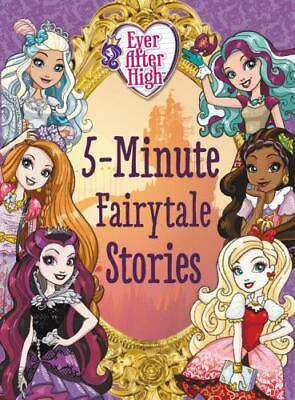 #ad Ever After High: 5 Minute Fairytale Stories by Rudman Robert; Rose Ellie $4.59
