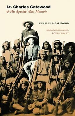 #ad Lt Charles Gatewood amp; His Apache Wars Memoir $16.79