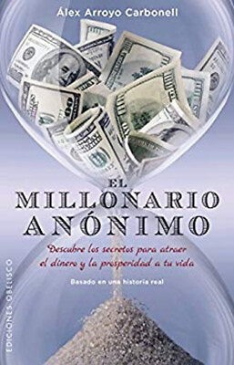 #ad El Millonario Anonimo Paperback Alex Arroyo Carbonell Alex Arro $11.26