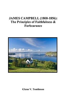 #ad #ad James Campbell 1800 1856 : The Principles of Faithfulness and Forbearance by Gl $19.29