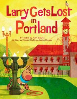 #ad Larry Gets Lost in Portland Hardcover By Skewes John GOOD $3.73