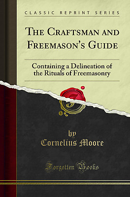 #ad The Craftsman and Freemason#x27;s Guide Classic Reprint $21.97