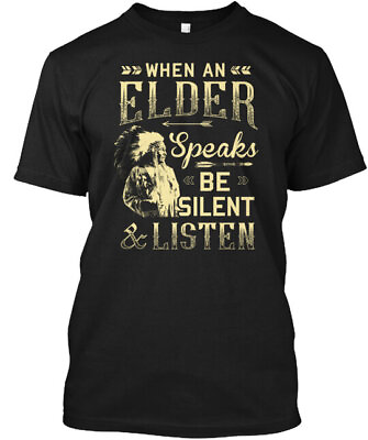 The Gift For Native American Elder T Shirt Made in the USA Size S to 5XL #ad $22.52