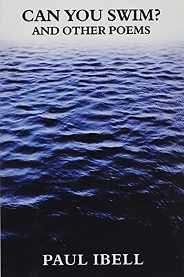 #ad CAN YOU SWIM?: and other poems by Ibell Paul Paperback softback Book The Fast $6.02