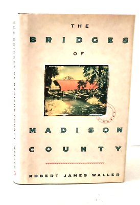 #ad THE BRIDGES OF MADISON COUNTY Robert James Waller Signed First Printing $395.00