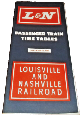 #ad NOVEMBER 1964 Lamp;N LOUISVILLE AND NASHVILLE RAILROAD SYSTEM PUBLIC TIMETABLE $25.00