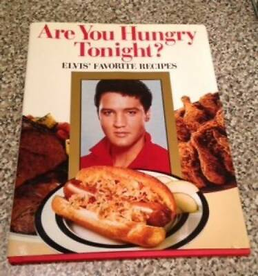 #ad Are You Hungry Tonight? Elvis#x27; Favorite Recipes Hardcover GOOD $3.76