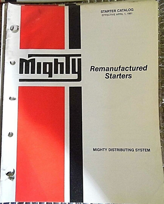 #ad 1981 Mighty Parts Catalog Remanufactured Starters Domestic FREE SHIPPING $12.95