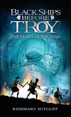 #ad Black Ships Before Troy: The Story of #x27;The Iliad#x27; $4.47