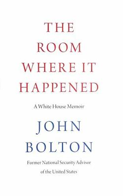 #ad The Room Where It Happened: A White House Memoir by Bolton John $5.10
