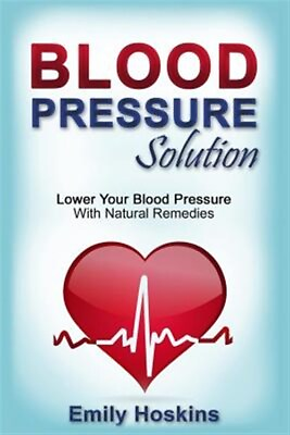 #ad Blood Pressure : Blood Pressure Solution Lower Your Blood Pressure With Nat... $19.23