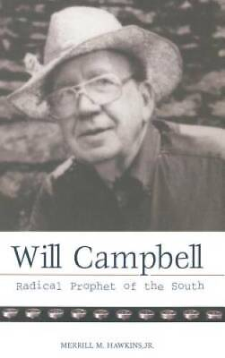#ad Will Campbell: Radical Prophet of the South Hardcover GOOD $11.04