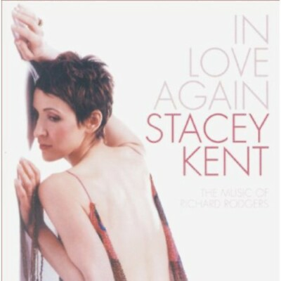 #ad #ad Stacey Kent : In Love Again: The Music Of Richard Rodgers CD 2002 $6.38
