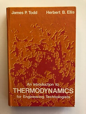 #ad An Introduction To Thermodynamics For Engineering Technologists: 1981 Hardcover $79.99