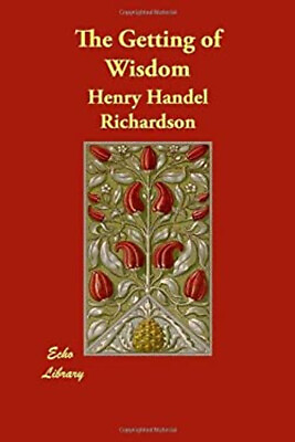 #ad The Getting of Wisdom Perfect Henry Handel Richardson $13.13