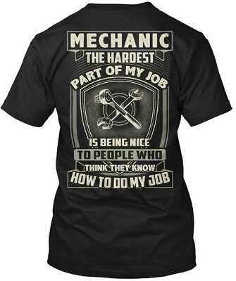 #ad Hardest Part Of A Mechanics Job Mechanic The My Is T Shirt $21.79