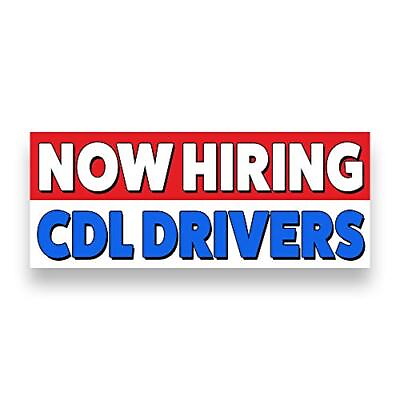 #ad NOW HIRING CDL DRIVERS Vinyl Banner with Optional Sizes Made in the USA $39.99