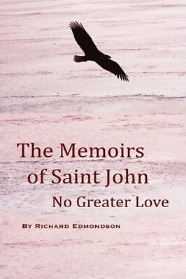 #ad The Memoirs of Saint John: No Greater Love $14.43