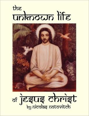 #ad The Unknown Life Of Jesus Christ $14.45