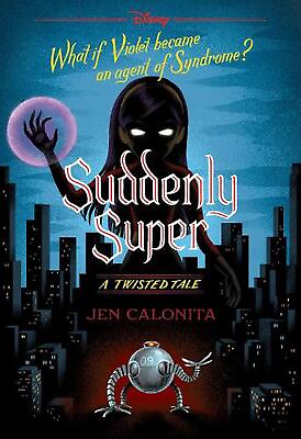 #ad Suddenly Super Disney: A Twisted Tale #16 by Jen Calonita Paperback Book $18.85