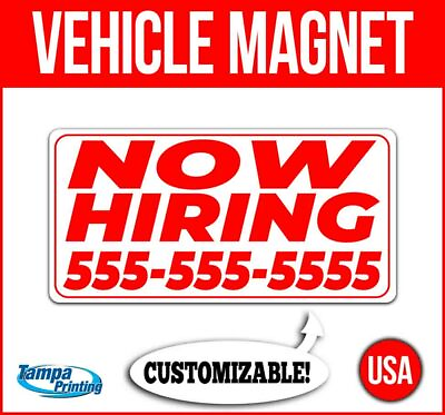 #ad NOW HIRING CUSTOM PH# Heavy Duty Vehicle Magnet Truck Car Sticker Decal Sign USA $14.39