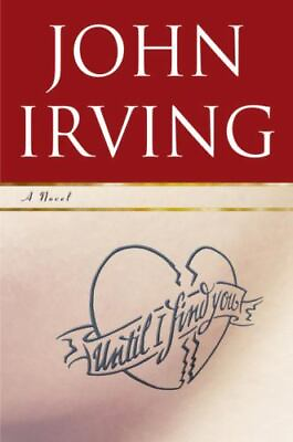 #ad Until I Find You: A Novel 9781400063833 John Irving hardcover $4.59