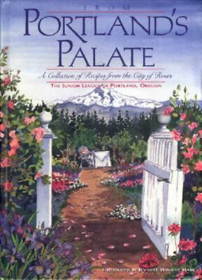 #ad #ad From Portland#x27;s Palate Junior League of Portland 9780963252517 hardcover $4.09