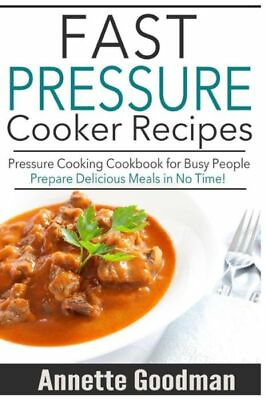 #ad Pressure Cooker Recipes: Are You Busy? 65 Fast And Easy Pressure Cooking Id... $10.62