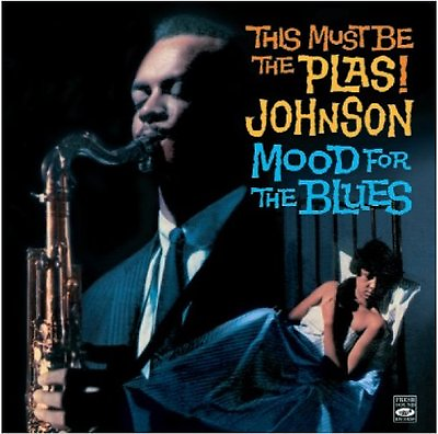 #ad Plas Johnson: This Must Be The Plas Mood For The Blues Bonus Tracks $19.98