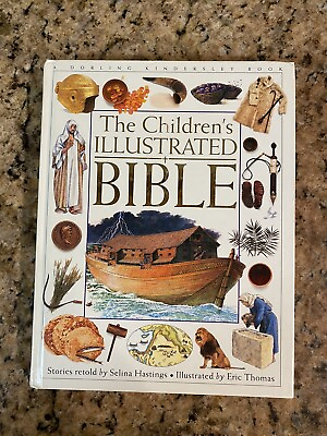 #ad Children#x27;s Illustrated Bible Dorling Kindersley DK Book told by Selina Hastings $9.99