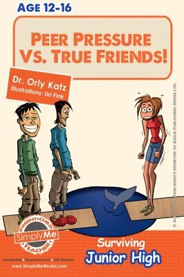 #ad PEER PRESSURE VS. TRUE FRIENDSHIP SURVIVING JUNIOR HIGH: By Orly Katz EXCELLENT $23.95