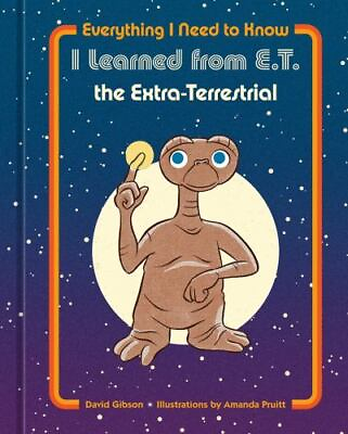 #ad Everything I Need to Know I Learned from E.T. the Extra Terrestrial $7.26