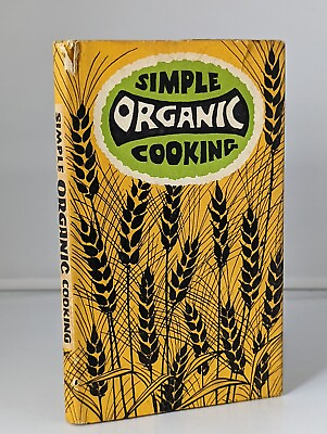 #ad Simple Organic Cooking by Marian Morton 1972 Edition HC Book $14.95