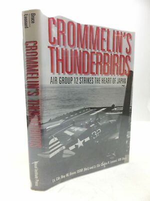 #ad quot;CROMMELIN#x27;S THUNDERBIRDS AIR GROUP 12 STRIKES THE HEART OF JAPAN Bruce Roy quot; GBP 30.75
