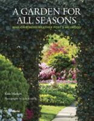 #ad A Garden for All Seasons : Marjorie Merriweather Post#x27;s Hillwood $25.80