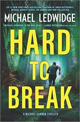 #ad Hard to Break: A Michael Gannon Hardcover by Ledwidge Michael Very Good $4.71