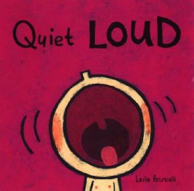 #ad Quiet Loud Leslie Patricelli board books Board book GOOD $3.97