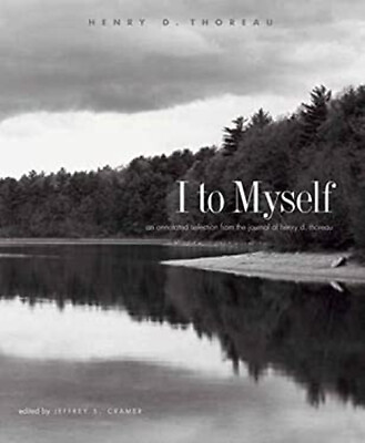#ad I to Myself : An Annotated Selection from the Journal of Henry D. $9.24