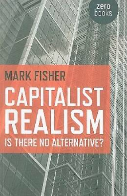 Capitalist Realism: Is There No Alternative? Zero Books Paperback GOOD #ad #ad $13.34