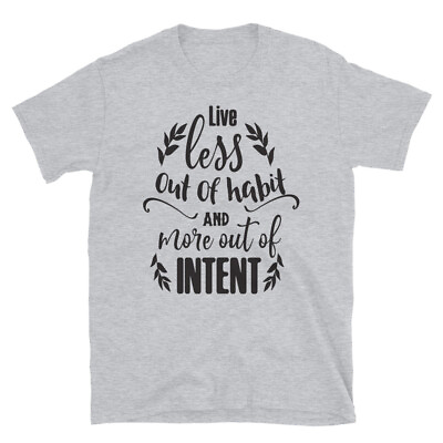 #ad Live Less Out of Habit T Shirt $19.99