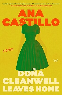 #ad Dona Cleanwell Leaves Home: Stories Castillo Ana $27.99