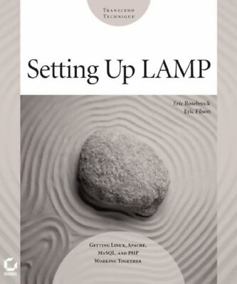 Setting Up Lamp: Getting Linux Apache MySQL and PHP Working Together $5.74