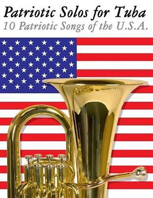 #ad Patriotic Solos for Tuba: 10 Patriotic Songs of the U.S.A. by Uncle Sam English $15.11