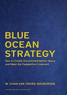 #ad Blue Ocean Strategy Expanded Edition: How to Create Uncontested Market Spac... $112.79
