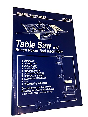 #ad Table Saw and Bench Power Tool Know How Book Sears Craftsman Manual 929115 $12.99