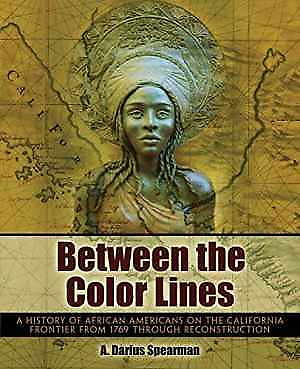 #ad Between the Color Lines: A History of Paperback by A Darius Spearman Good $9.78