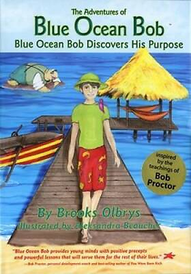 #ad The Adventures of Blue Ocean Bob: Blue Ocean Bob Discovers His Purpose GOOD $7.71