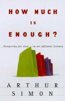 How Much is Enough? Paperback By Arthur Simon GOOD #ad #ad $3.73