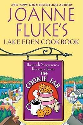 #ad Joanne Fluke#x27;s Lake Eden Cookbook: Hannah Swensen#x27;s Recipes from the Coo GOOD $7.40